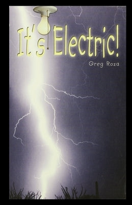 It's Electric! by Roza, Greg