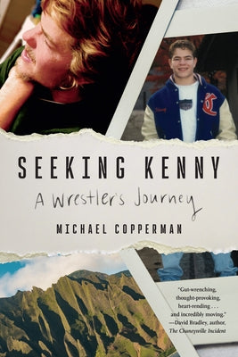 Seeking Kenny: A Wrestler's Journey by Copperman, Michael