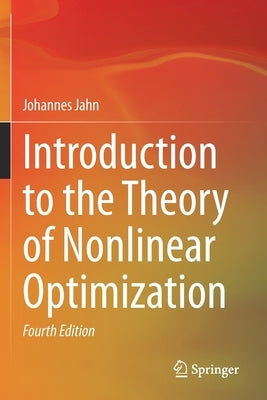 Introduction to the Theory of Nonlinear Optimization by Jahn, Johannes