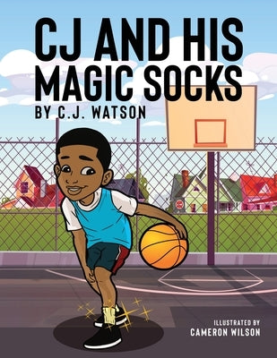 C.J. and His Magic Socks by Watson, Cj