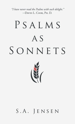 Psalms as Sonnets by Jensen, S. A.