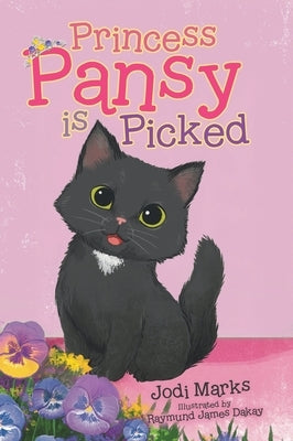 Princess Pansy is Picked by Marks, Jodi