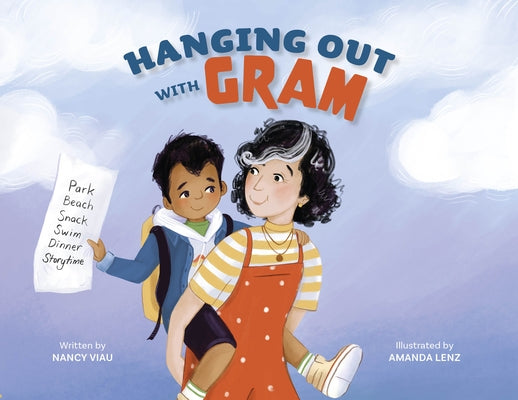 Hanging Out with Gram by Viau, Nancy