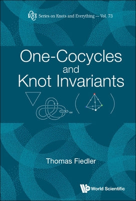 One-Cocycles and Knot Invariants by Fiedler, Thomas