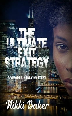 The Ultimate Exit Strategy by Baker, Nikki