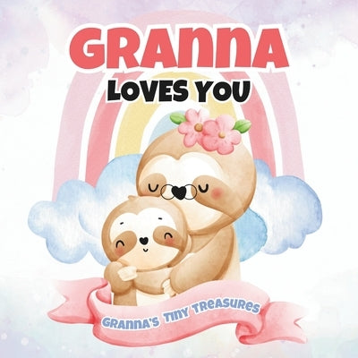 Granna Loves You: Granna's Tiny Treasures by Publishing, T. a. I. M.