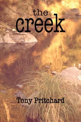 The Creek by Pritchard, Tony
