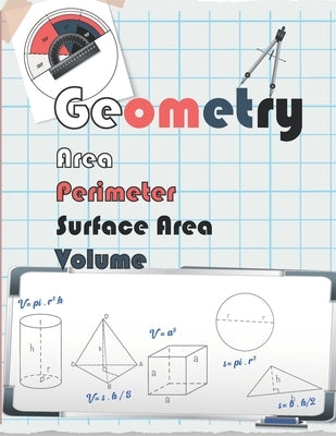 geometry Area, Perimeter, Volume, & Surface Area.: Geometry Workbook, Mastering Essential Math Skills, Entertaining Math, Math Workbook, Practice and by Seri, Educ