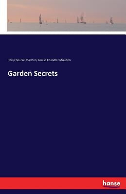 Garden Secrets by Moulton, Louise Chandler