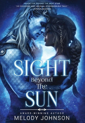 Sight Beyond the Sun by Johnson, Melody