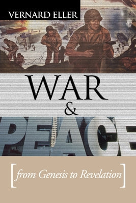 War and Peace by Eller, Vernard