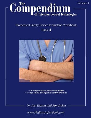 Book 4 Compendium of Infection Control Technologies Workbook: Help for Your Exposure Control Plan by Stoker, Ron