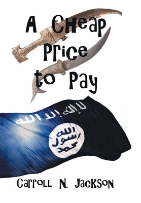 A Cheap Price to Pay by Jackson, Carroll N.