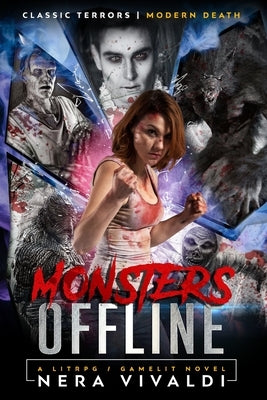 Monsters Offline: A LitRPG / GameLit Novel by Vivaldi, Nera