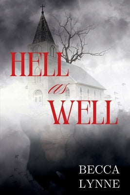 Hell as Well by Lynne, Becca