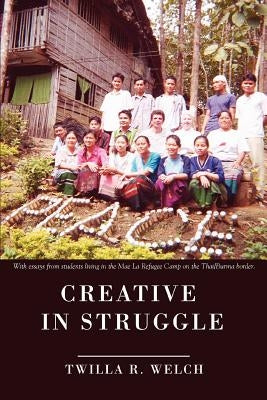 Creative in Struggle by Welch, Twilla R.