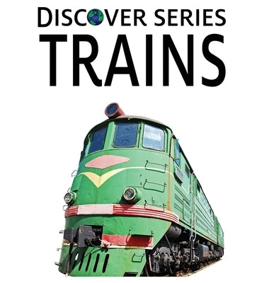 Trains by Xist Publishing