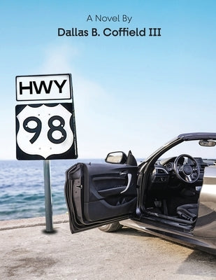Hwy 98 by Coffield, Dallas B., III