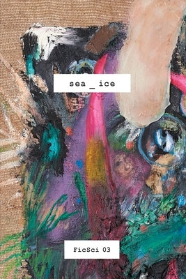 Sea_ice: FicSci 03 by Iqani, Mehita