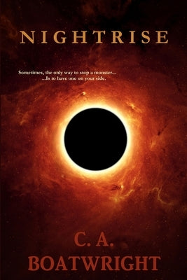 Nightrise by Boatwright, C. A.