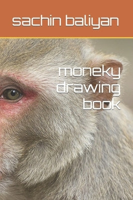 moneky drawing book by Baliyan, Sachin Kumar