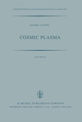 Cosmic Plasma by Alfvèn, H.