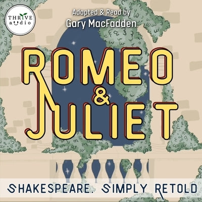 Shakespeare Simply Retold - Romeo and Juliet by Nesbit, Edith