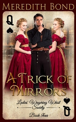 A Trick of Mirrors by Bond, Meredith
