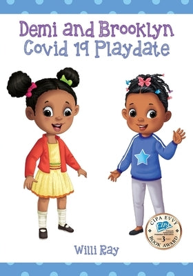 Demi and Brooklyn Covid 19 Playdate by Ray, Willi