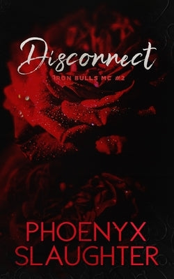 Disconnect (Iron Bulls MC #2) by Editing, Hot Tree