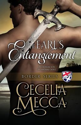 The Earl's Entanglement: Border Series Book 5 by Mecca, Cecelia