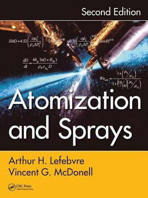 Atomization and Sprays by Lefebvre, Arthur H.