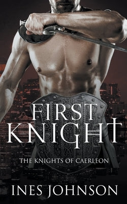 First Knight by Johnson, Ines