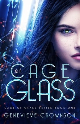 Cage of Glass by Crownson, Genevieve