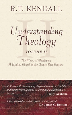 Understanding Theology - II by Kendall, R. T.