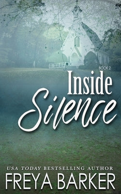 Inside Silence by Barker, Freya