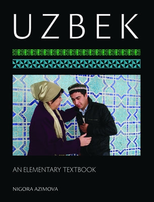 Uzbek: An Elementary Textbook [With CDROM] by Azimova, Nigora