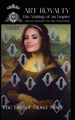 Art Royalty: The Novel: (Mona Stacy Cover) by Stacy, Mona