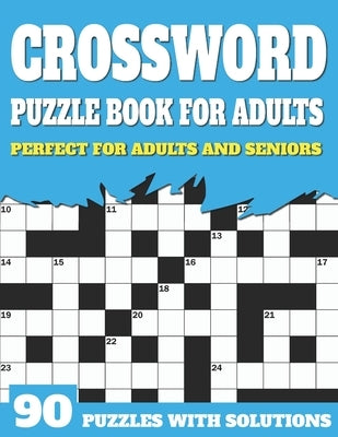 Crossword Puzzle Book For Adults: Large Print Crossword Puzzles For Adult Parents And Senior Grandparents With Solutions To Enjoy Holiday by Publication, Jl Shultzpuzzle
