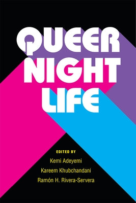 Queer Nightlife by Adeyemi, Kemi