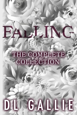 Falling: The Complete Collection (Special Edition) by Gallie, DL