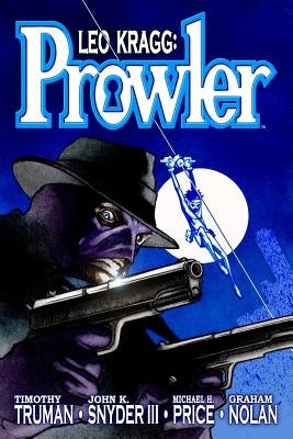 Leo Kragg: Prowler by Snyder III, John K.