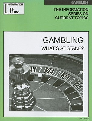Gambling: What's at Stake? by Doak, Melissa J.