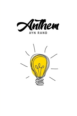Anthem by Rand, Ayn