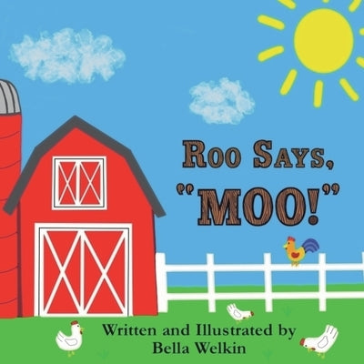 Roo Says, MOO! by Welkin, Bella