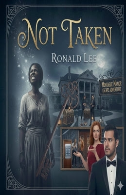 Not Taken by Lee, Ronald