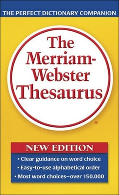 The Merriam-Webster Thesaurus by Merriam-Webster