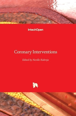 Coronary Interventions by Kukreja, Neville