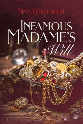 Infamous Madame's Will by Curttright, Nina