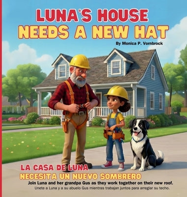 Luna's House Needs a New Hat / La Casa de Luna Necesita un Nuevo Sombrero by Vornbrock, Monica P.
